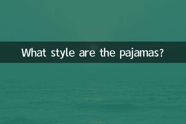 Qual é o estilo do pijama?