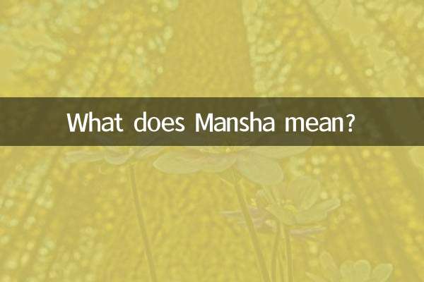 ¿Qué significa Mansha?