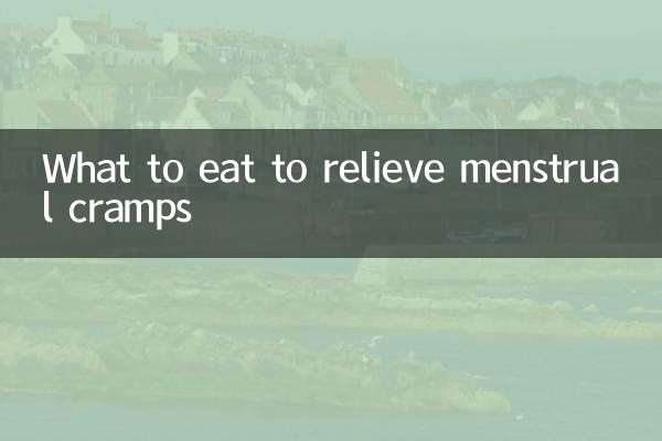 What to eat to relieve menstrual cramps