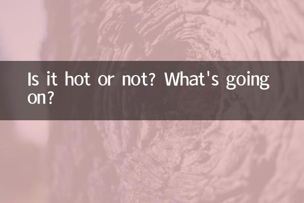 Está quente ou não? O que está acontecendo?