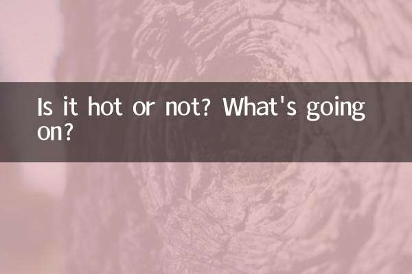Está quente ou não? O que está acontecendo?