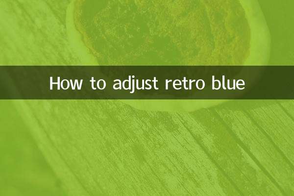 نحوه تنظیم آبی رترو