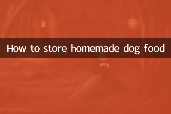 How to store homemade dog food
