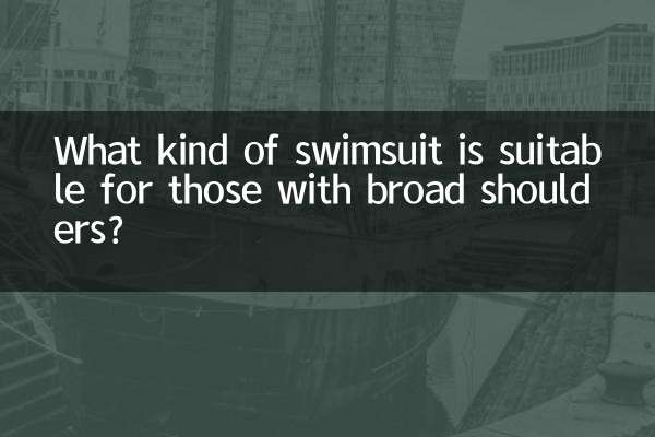 Que tipo de maiô é adequado para quem tem ombros largos?