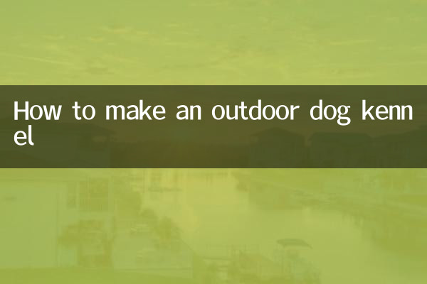 Comment faire une niche pour chien en plein air