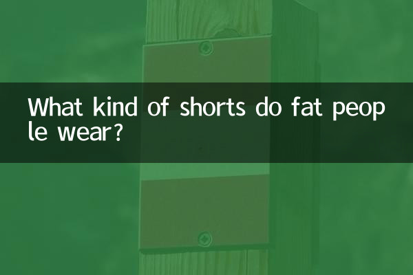 ¿Qué tipo de pantalones cortos usan las personas gordas?