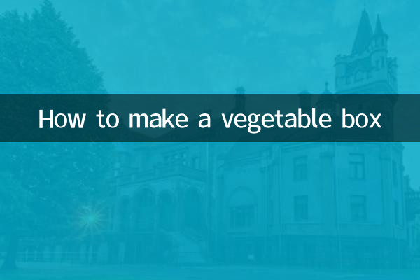 Cómo hacer una caja de verduras