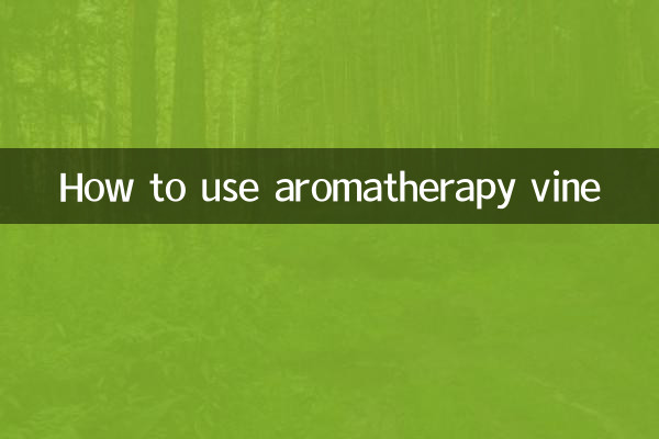 Come utilizzare la vite per aromaterapia