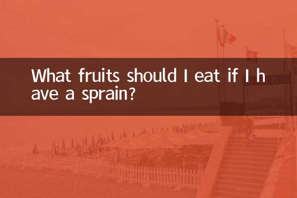 What fruits should I eat if I have a sprain?