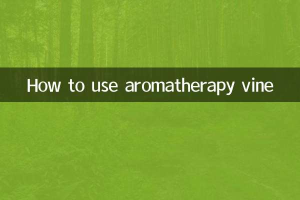 How to use aromatherapy vine