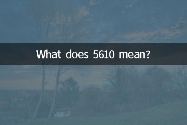What does 5610 mean?