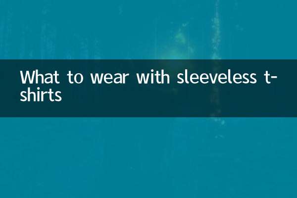 Qué llevar con camisetas sin mangas