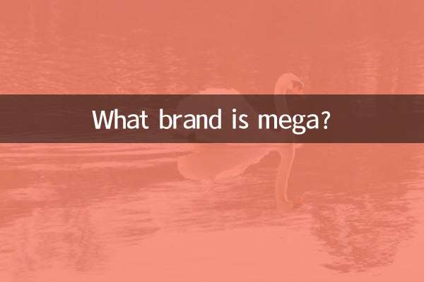 What brand is mega?