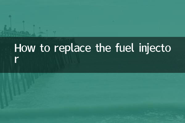 Comment remplacer l'injecteur de carburant