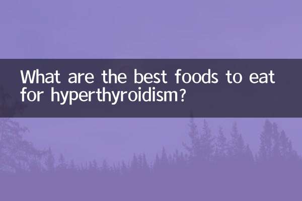 Quais são os melhores alimentos para comer para o hipertireoidismo?