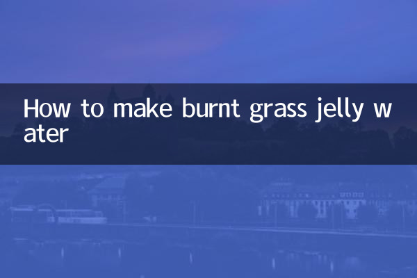 Wie man Geleewasser aus verbranntem Gras herstellt