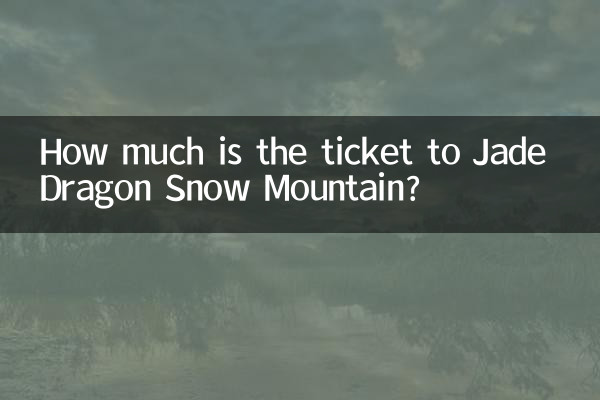 How much is the ticket to Jade Dragon Snow Mountain?