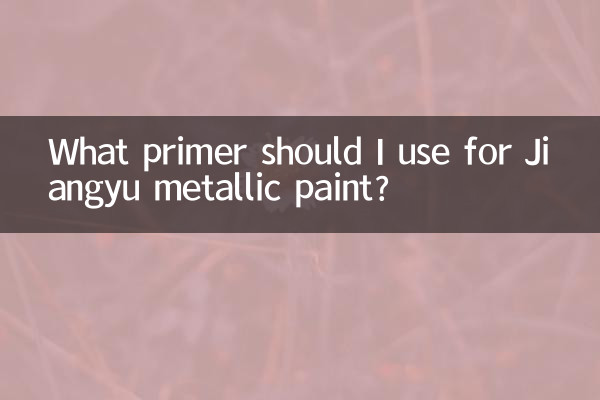 ما هو التمهيدي الذي يجب أن أستخدمه لطلاء Jiangyu المعدني؟