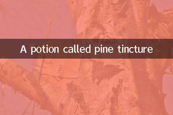 Ein Trank namens Kieferntinktur