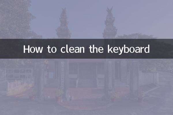 Comment nettoyer le clavier