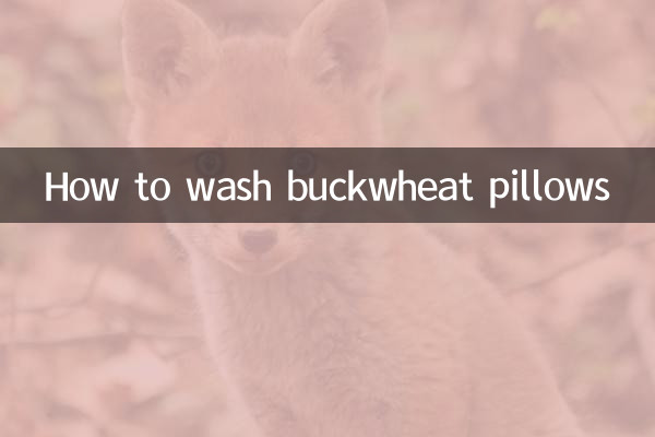 How to wash buckwheat pillows