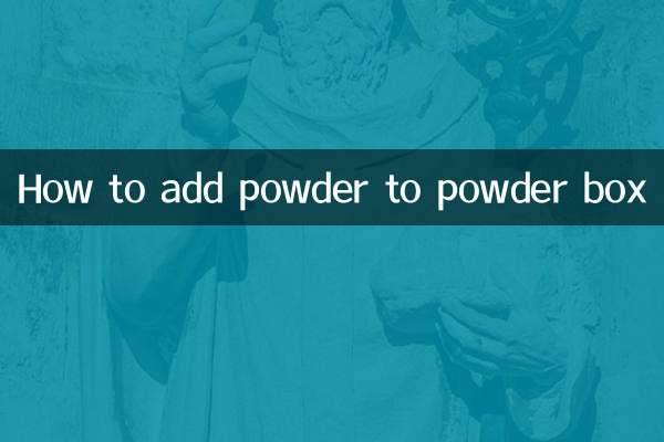 Comment ajouter de la poudre dans une boîte à poudre