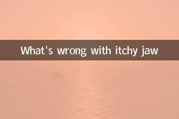 What's wrong with itchy jaw