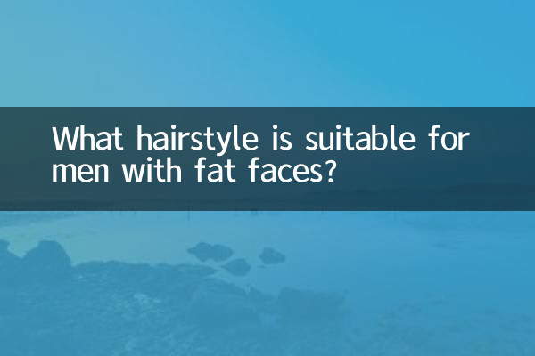 What hairstyle is suitable for a fat man?