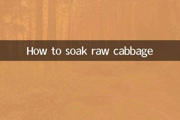 How to soak raw cabbage