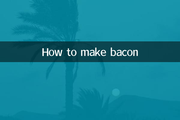 How to make bacon