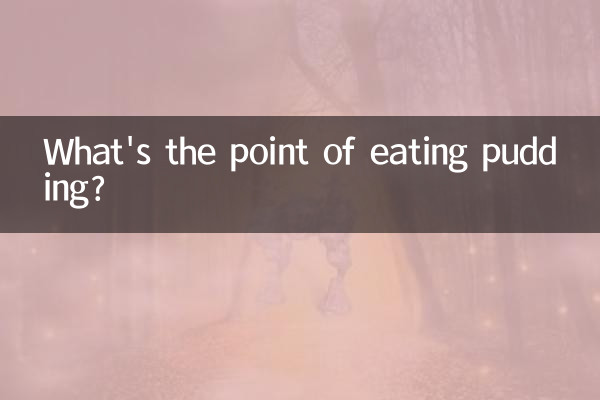 Was bringt es, Pudding zu essen?