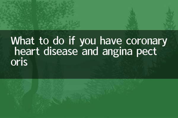 اگر آپ کو کورونری دل کی بیماری اور انجائنا پیکٹوریس ہے تو کیا کریں