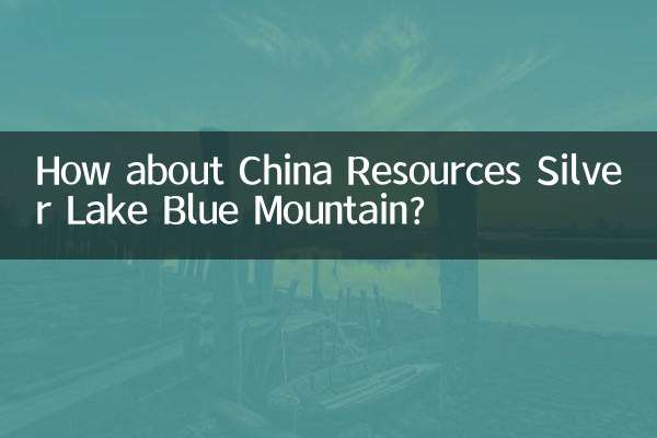Que tal a China Resources Silver Lake Blue Mountain?