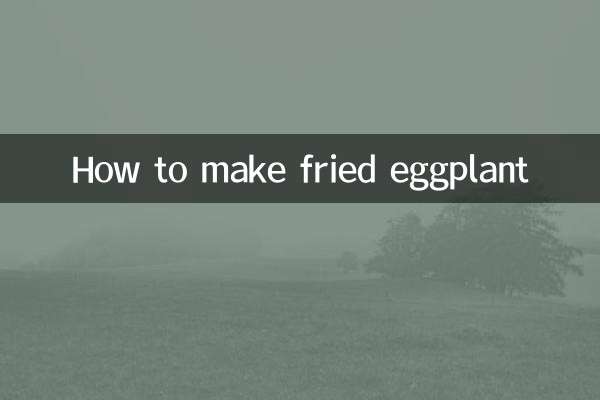 Comment faire des aubergines frites