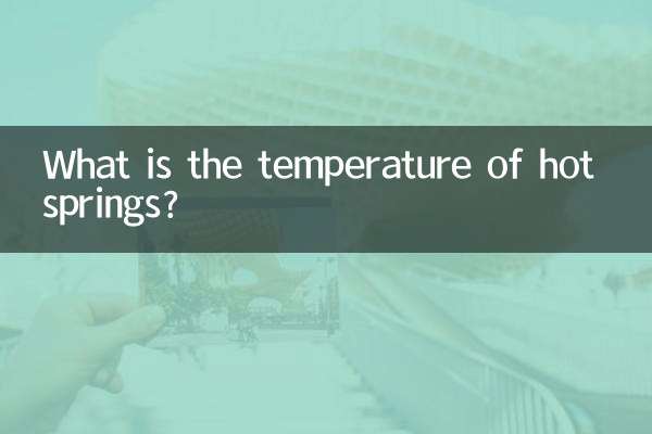 گرم چشموں کا درجہ حرارت کیا ہے؟