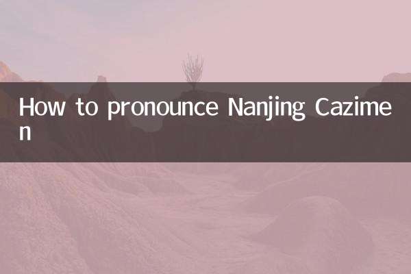 Come pronunciare Nanchino Cazimen
