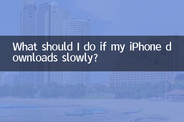 What should I do if my iPhone downloads slowly?