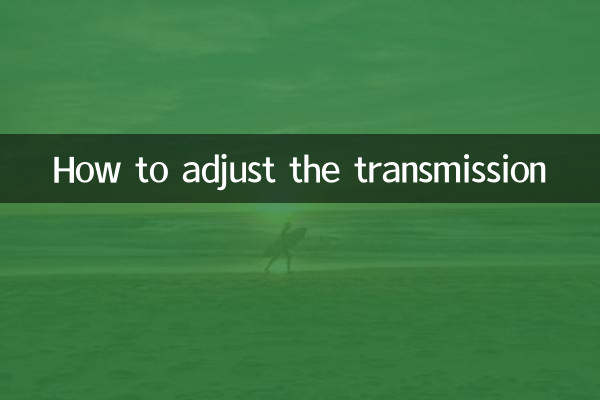 Cómo ajustar la transmisión