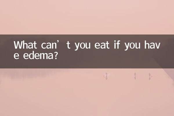 Was darf man bei Ödemen nicht essen?