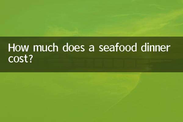 How much does a seafood dinner cost?