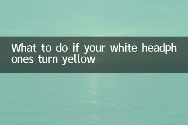 ماذا تفعل إذا تحولت سماعات الرأس البيضاء إلى اللون الأصفر