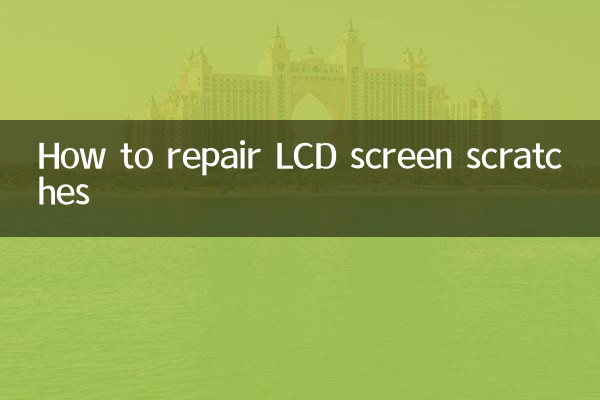 Comment réparer les rayures de l'écran LCD