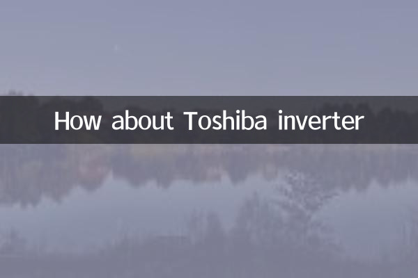 How about Toshiba inverter