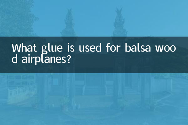 What glue is used for balsa wood airplanes?