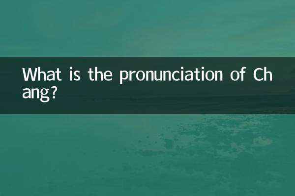What is the pronunciation of Chang?