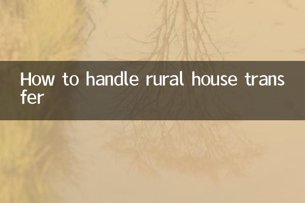 Comment gérer le transfert de maison rurale