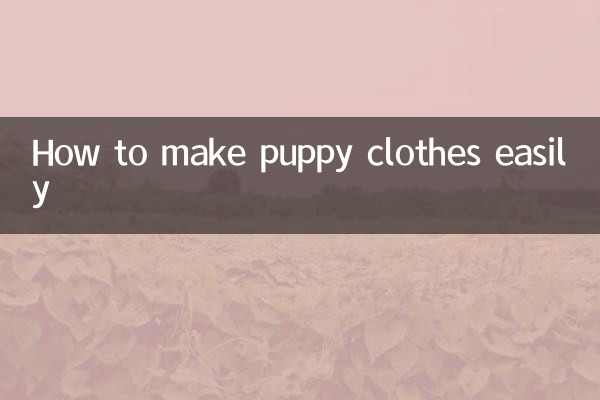 Comment confectionner facilement des vêtements pour chiots