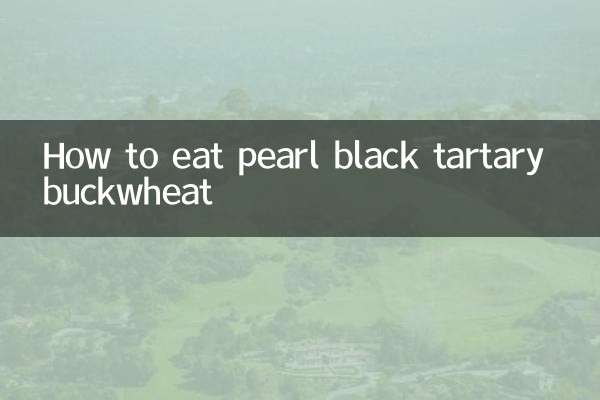 Как есть жемчужно-черную тартарскую гречку
