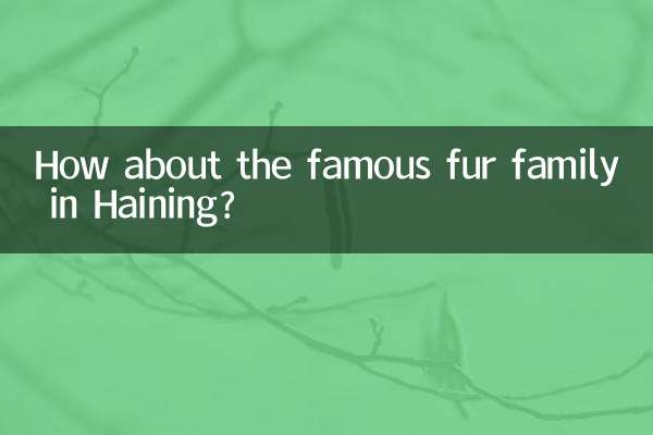 Que tal a famosa família de peles de Haining?