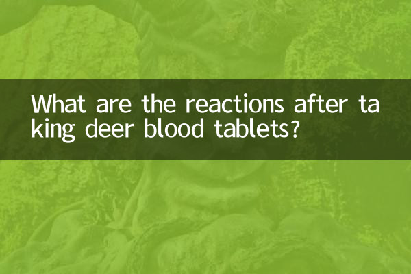 Quali sono le reazioni dopo l'assunzione di compresse di sangue di cervo?